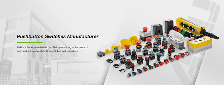 Pushbutton Switches Manufacturer. ANU is a factory established in 1986, specializing in the research and production of push button switches and indicators.